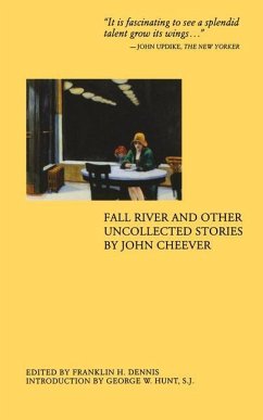 Fall River and Other Uncollected Stories - Cheever, John