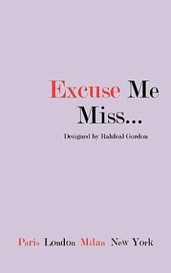 Excuse Me Miss - Gordon, Rahfeal