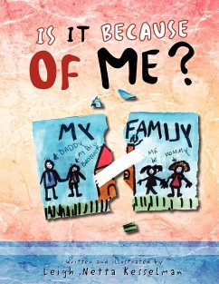 IS IT BECAUSE OF ME? - Kesselman, Leigh Netta