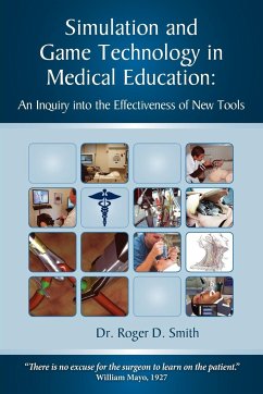 Simulation and Game Technology in Medical Education - Smith, Roger D