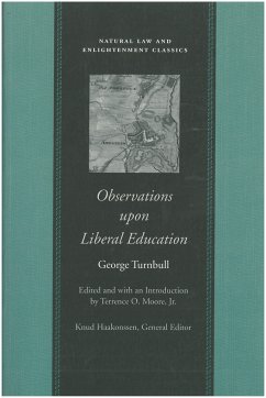 Observations Upon Liberal Education, in All Its Branches - Turnbull, George