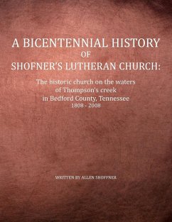 A Bicentennial History of Shofner's Lutheran Church - Shoffner, Allen