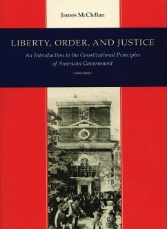 Liberty, Order, and Justice - Mcclellan, James