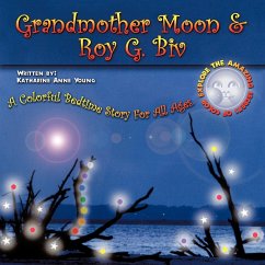 Grandmother Moon & Roy G. Biv