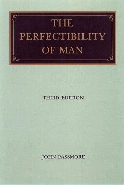 The Perfectability of a Man - Passmore, John