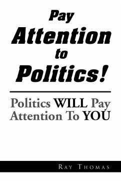 Pay Attention to Politics! - Thomas, Ray