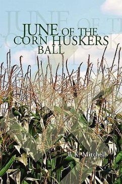 June of the Corn Huskers Ball - Mitchell, B. K.
