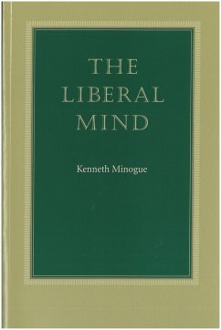 The Liberal Mind - Minogue, Kenneth R.