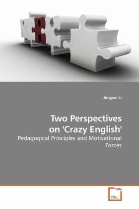 Two Perspectives on 'Crazy English' Two Perspectives on 'Crazy English'