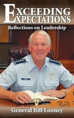 Exceeding Expectations: Reflections on Leadership - Looney, William R.