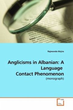 Anglicisms in Albanian: A Language Contact Phenomenon - Këçira, Rajmonda