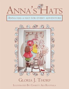 Anna's Hats - Thorp, Gloria J.; Ruotsala, Charity Aili
