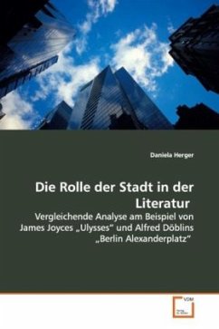 Die Rolle der Stadt in der Literatur - Herger, Daniela