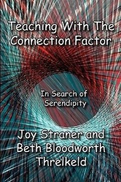 Teaching with the Connection Factor - Straner, Joy; Threlkeld, Beth Bloodworth