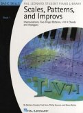 Scales, Patterns And Improvs, for Piano