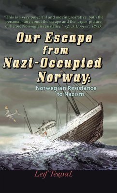 Our Escape from Nazi-Occupied Norway - Terdal, Leif