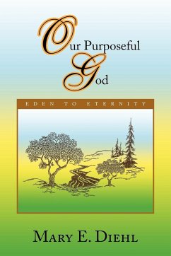 Our Purposeful God - Diehl, Mary E.