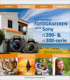 Bewuster & beter fotograferen met de Sony a-200 en a-300 serie / druk 1 - Dhaeze, Pieter