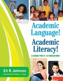 Academic Language! Academic Literacy!