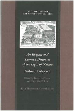 An Elegant and Learned Discourse of the Light of Nature - Culverwell, Nathaniel