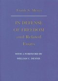 In Defense of Freedom and Related Essays