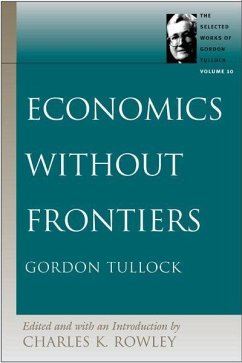 Economics Without Frontiers - Tullock, Gordon