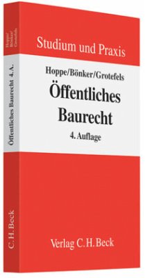 Öffentliches Baurecht - Hoppe, Werner;Bönker, Christian;Grotefels, Susan