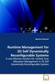 Runtime Management for 2D Self Dynamically Reconfigurable Systems