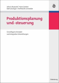 Produktionsplanung und -steuerung - Buzacott, John A.;Corsten, Hans;Gössinger, Ralf