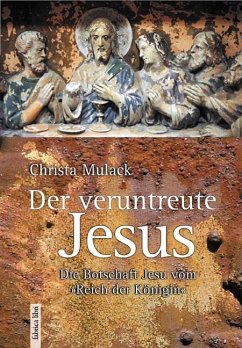 Der veruntreute Jesus - Mulack, Christa