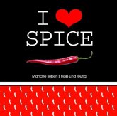 I love spice