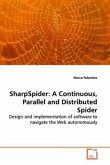 SharpSpider: A Continuous, Parallel and Distributed Spider