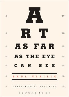Art as Far as the Eye Can See - Virilio, Paul