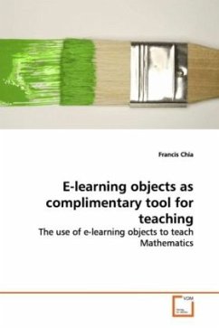 E-learning objects as complimentary tool for teaching - Chia, Francis