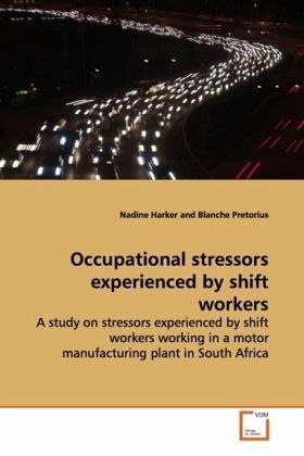 Occupational stressors experienced by shift workers