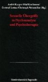 Sexuelle Übergriffe in Psychoanalyse und Psychotherapie / Psychoanalytische Blätter 18