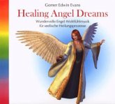 Healing Angel Dreams, 1 Audio-CD