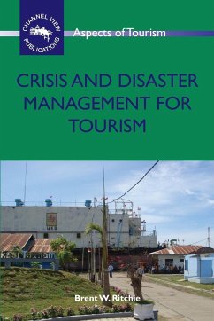 Crisis and Disaster Management for Tourism - Ritchie, Brent W.