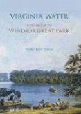 Virginia Water: Neighbour to Windsor Great Park