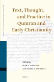Text, Thought, and Practice in Qumran and Early Christianity: Proceedings of the Ninth International Symposium of the Orion Center for the Study of th