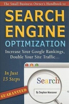 The Small Business Owner's Handbook to Search Engine Optimization - Woessner, Stephen