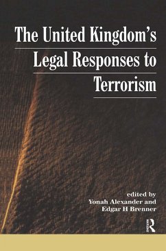 UK's Legal Responses to Terrorism - Alexander, Yonah / Brenner, Edgar H.