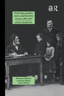 Policing Gender, Class And Family In Britain, 1800-1945 - Mahood, Linda