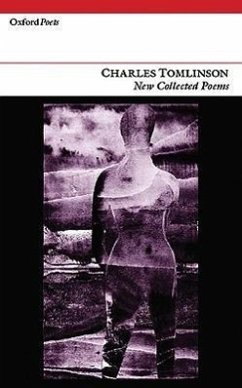 New Collected Poems: Charles Tomlinson - Tomlinson, Charles
