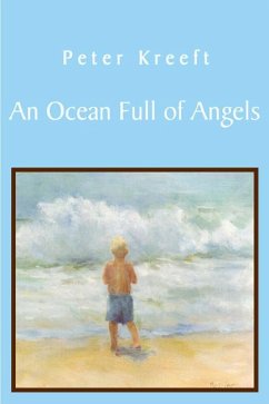 An Ocean Full of Angels: The Autobiography of 'Isa Ben Adam - Kreeft, Peter