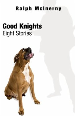 Good Knights: Eight Stories - Mcinerny, Ralph
