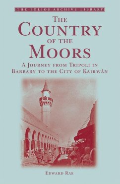 The Country of the Moors - Rae, Edward