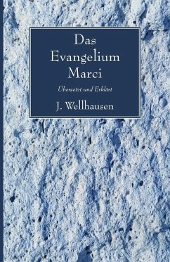 Das Evangelium Marci - Wellhausen, J.
