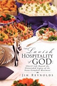 The Lavish Hospitality of God - Reynolds, Jim