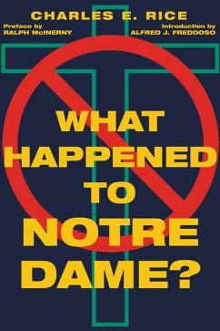 What Happened to Notre Dame? - Rice, Charles E.